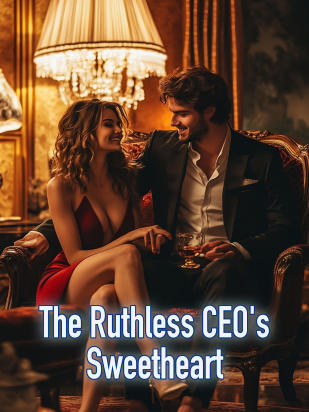The Ruthless CEO's Sweetheart